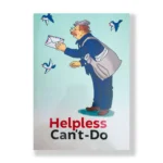 Helpless Can't Do